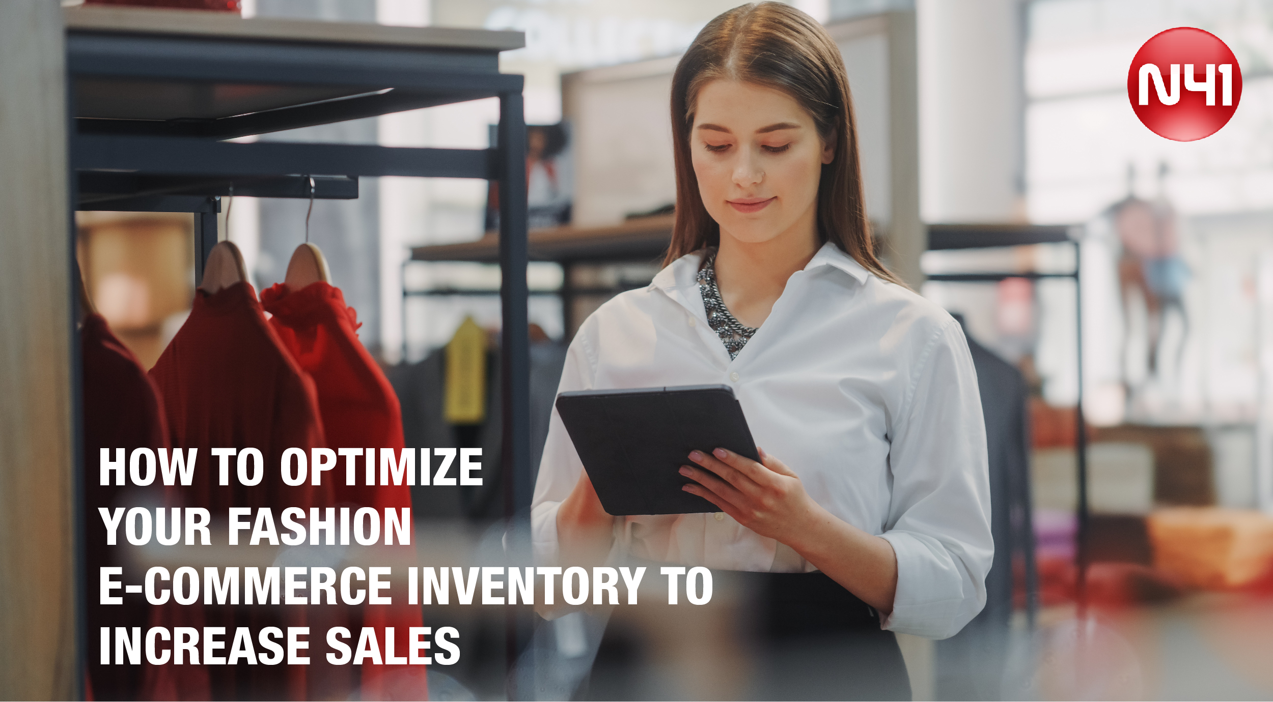 How To Optimize Your Fashion E-Commerce Inventory To Increase Sales